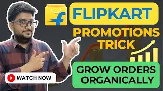 Flipkart Organic Growth HACK: The Promotion Trick to Skyrocket Organic Orders (2025 Guide)