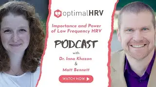 Dr. Inna Khazan discusses the Importance and Power of Low Frequency HRV