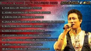 PRASHANT TAMANG NEPALI SUPERHIT COLLECTION SONGS/MAN SAILI.ASARE MAHINA MA.SIRIMA SIRI.JAULA RELAIMA