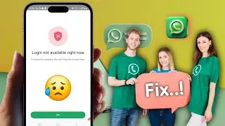 Fix Login Not Available Right Now WhatsApp | WhatsApp Login Not Available Right Now Problem
