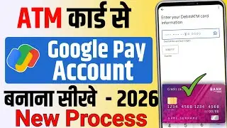 ATM card se Google pay Account kaise banaye ! How to add ATM card in google pay 2026 ! Google pay 