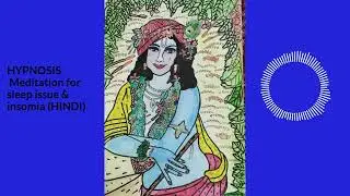 Hypnosis (Hindi) to Fall Asleep Fast ,Sleep Deeply,insomnia fix हिप्नोसिस - गहरी नींद के लिए