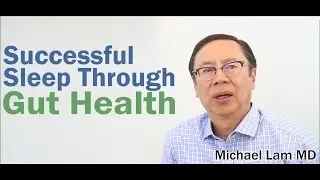 Successful Sleep Through Gut Health