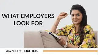What Employers Look For | Quick Tips