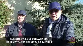 EVENIMENTELE CE VOR AVEA LOC &Icirc;N URMĂTOAREA PERIOADĂ LA TĂTĂRUȘI