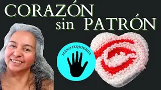 &iexcl;Especial Zurdas!  Coraz&oacute;n en Freeform Crochet: Libera tu Creatividad sin Patrones