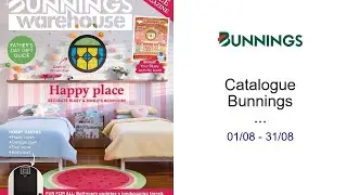 Catalogue Bunnings Warehouse August 01/08 - 31/08