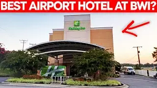 Best Hotel at BWI? | Holiday Inn Baltimore BWI Airport Hotel Tour & Review