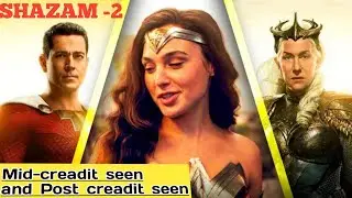 Shazam -2 Movie posr creadit seen.।  Mid creadit seen.