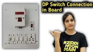 DP Switch Connection in Board | How to install DP Switch in Switch Board | Board Kaise Banaye