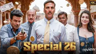 Special 26 Movie review fact & story breakdown |Akshay Kumar 
