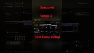 Warzone: New Vargo-S Best Class Setup