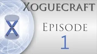 Basic Beginnings: [Xoguecraft: Episode 1] Xogue Plays Minecraft