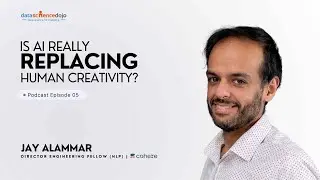 Jay Alammar on RAG, AI Education & Transformation Within Industry | Episode 05 | Data Science Dojo