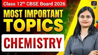 CBSE Class 12 Chemistry 2026 | High Weightage Topics | BOARD + CUET | Drishti CUET & CLAT