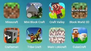 Minecraft, Mini Block Craft, Craft Valley, Block World 3D, Craftsman, Tribe Craft, Main Lokicraft