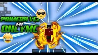 MI PRIMER VIDEO EN ONLYMC Y PASA ESTO