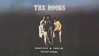 The Doors - Touch Me (Single Mix) [Official Audio]