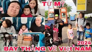 TỪ MỸ VỀ VIỆT NAM ĐÔNG NGHẸT NGƯỜI NHẬP CẢNH HÀNH TRÌNH BAY THẲNG 16 TIẾNG TỪ San FRANCISCO 2024