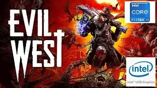 Evil West on Low End PC | Intel UHD G4 | i3-1115G4 | 8GB RAM