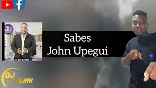 Sabes - John Upegui ( DJYULIAN )