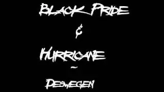 Black Pride & Hurricane - Deswegen