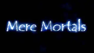 Valcon Games/Mere Mortals (2007)