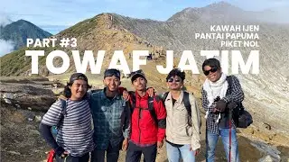 Towaf Jatim #3 End | Kawah Ijen - Papuma - Piket Nol