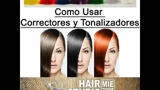 Tecnica Para Usar Correctores y Tonalizadores Del Cabello