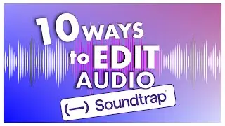 10 способов #редактировать #аудио в #Soundtrap
