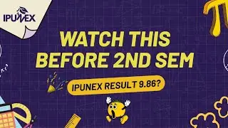 WATCH IT BEFORE YOUR NEXT SEM | IPUNEX | NEXERA