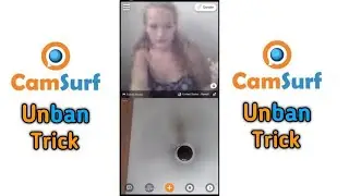 Camsurf Unban New Trick 2020 | How to Remove Ban