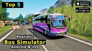 Top 5 Realistic Bus Simulator Games For Android iOS 2023 | Part 6