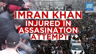 Imran Khan injured in assassination attempt | Dawn News English