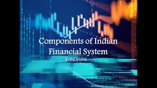 Components of Indian Financial System