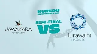 KUREDU ANNIVERSARY CUP | SEMI - FINAL :JAWAKARA VS HURAWALHI