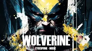 💥Wolverine /Cyberpunk/Dark Techno/💥
