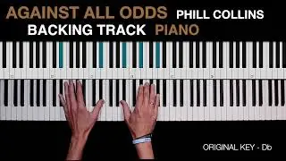 Against All Odds &ndash; Backing Track (Original Key, Piano Only)