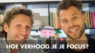 3 tips voor meer focus | HAAL MEER UIT JE HERSENEN #1