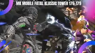 MK MOBILE FATAL KLASSIC TOWER 176-179.