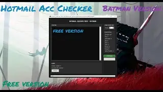 Hotmail Account Checker Free | Batman Version + GUI