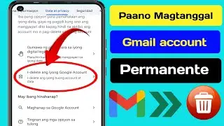 Paano Magtanggal ng Gmail Account Permanenteng 2024 |  Tanggalin ang Google Account