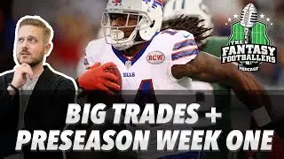 Fantasy Football 2017 - Big Trades, Rising Stars, Rookie Recap + Pre. Wk 1 - Ep. #413