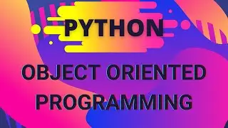 Object Oriented Programming in Python in 20 minutes