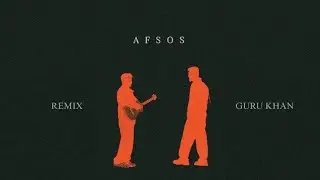 AFSOS (REMIX)-GURU KHAN |AP DHILLON X ANUV JAIN| NEW SONG 2025