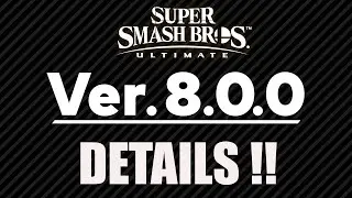 Smash Ultimate Update 8.0.0 Details Announced