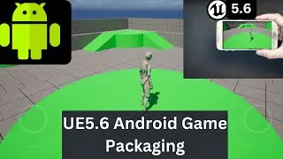 How to Package Android Game in Unreal Engine 5.6 | Step by Step Tutorial