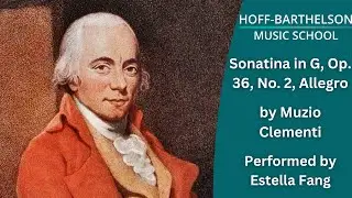Clementi Sonatina in G, Op  36, No  2, Allegro performed by Estella Fang