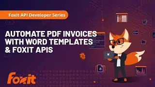 Automate PDF Invoices with Python, Word Templates, & Foxit APIs