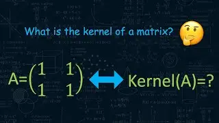 Kernel of a matrix | How to determine it! | Linear Algebra | Math2Go